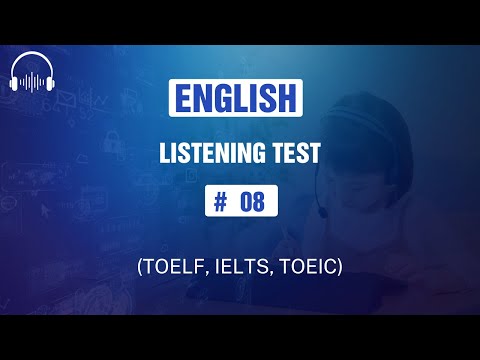 6-MINUTE English Listening Test #08 | #TOEFL, #IELTS, #TOEIC, #Listening, #Test