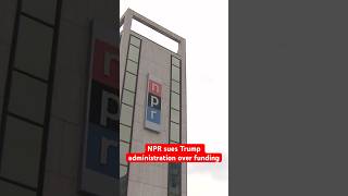 NPR sues Trump administration over funding #trump #news #politics