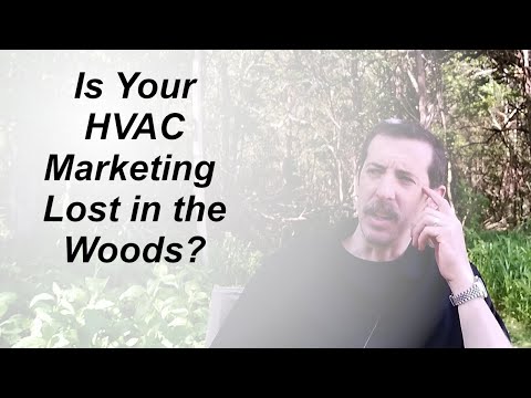 Is Your HVAC Marketing Lost in the Woods?