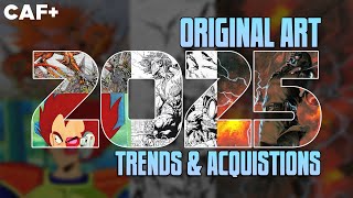 2025: Original Art Trends and Acquisitions