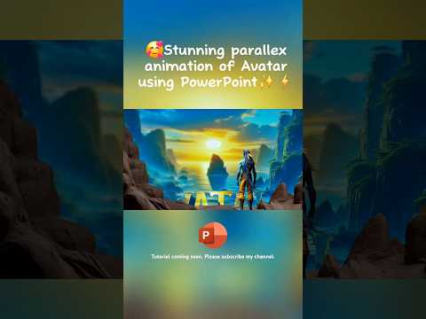 Stunning 3D parallex animation of Avatar using PowerPoint #powerpointanimation #3d #parallaxeffect