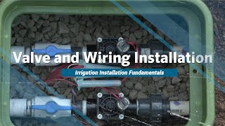 Installing Valves and Wiring in a Residential Irrigation System
