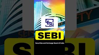 SEBI kya hai ? | Security and Exchange Board of India #sebi #india #stockmarket #shorts #ytshorts