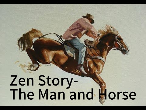 Zen Stories- Man and Horse # zen wisdom#Mindfulness#Spiritual-journey