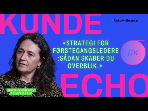 Strategi for Førstegangsledere: Sådan Skaber Du Overblik | kunde:echo ScanSeason A/S
