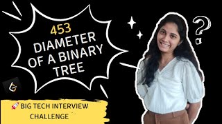 435 | Diameter of a Binary Tree | LeetCode | Easy Explanation