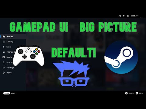 How to Launch Steam into Big Picture/ Gamepad UI Mode By Default