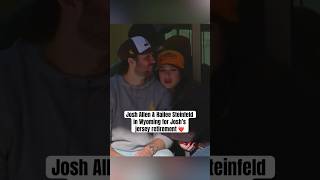 Josh Allen back in Wyoming with Hailee Steinfeld