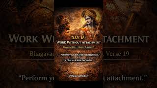 Day 18 | Perform Your Duty Without Attachment#BhagavadGita#GitaWisdom#KarmaYoga#KrishnaQuotes #geeta