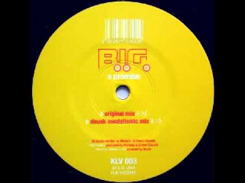 B.I.G. - a promise