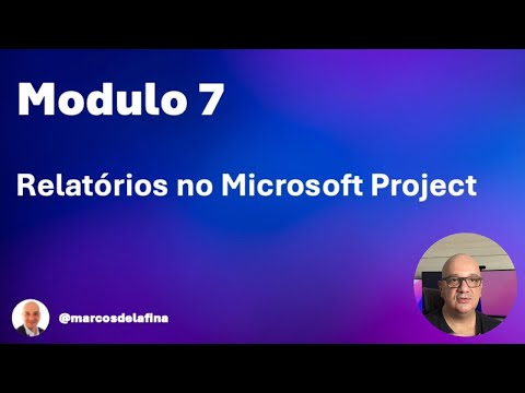 Melhor Maneira de Fazer Relatórios com Microsoft Project
