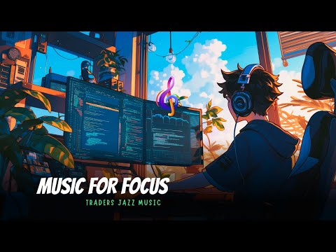 Chillout Music for Focus and Productivity | Music for Trading (Music for Work and Concentration)