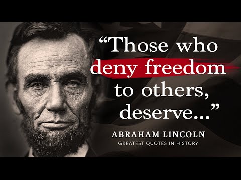 The Most Powerful Quotes by Abraham Lincoln