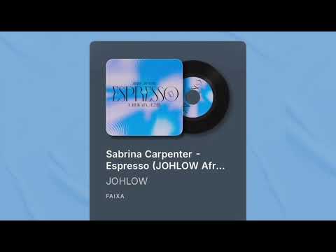Sabrina Carpenter - Espresso (JOHLOW Afro Remix)