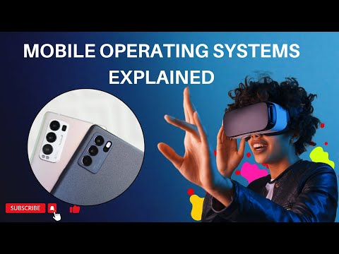 MOBILE OPERATING SYSTEMS EXPLAINED