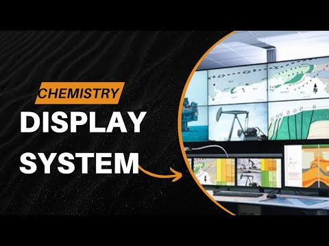 Display System - Chemistry for CSE stream