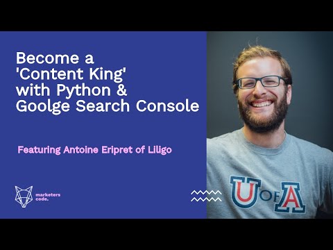 Become a Content King w/ Python & Google Search Console | marketers code. EP.2