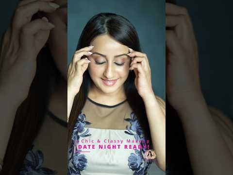 Chic and Classy Make Up | Date Night Ready