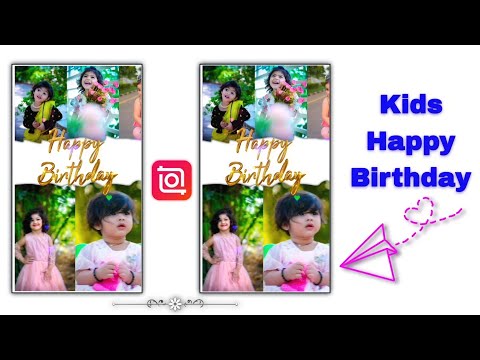 Kids Happy Birthday Video Editing in inshot  | inshot Video Editing 