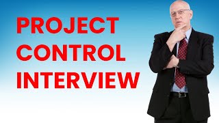 Project Controls Interview Questions  : 100% Success Guaranteed