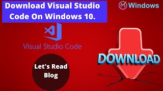 How to Download Visual Studio Code on Windows 10 | MeroWindows
