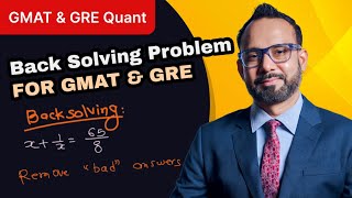 How to Use Back-Solving for GMAT & GRE Math Problems