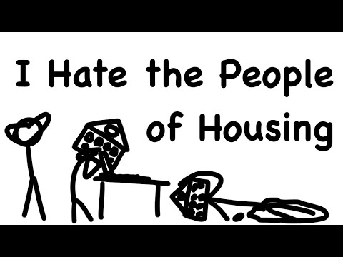I Hate the People of Housing