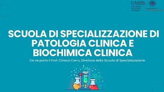 Presentazione della Scuola di Specializzazione in Patologia Clinica e Biochimica Clinica