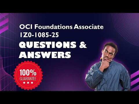 OCI Foundations Associate 1Z0-1085-25 Questions 2025