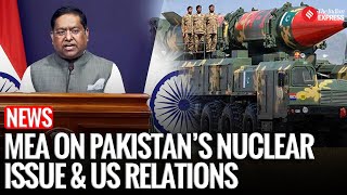 MEA Briefing: Pakistan’s Nuclear Past, Quad Update & Indians in Russian Army
