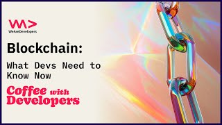 Solving Real-World Problems with Blockchain: What Devs Need to Know Now
