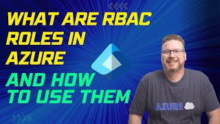 What are RBAC Roles in Azure and How to Use Them
