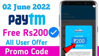 Paytm New Offer Today 2022 || Paytm New Promo Code Today || Paytm Cashback || 02 June  2022