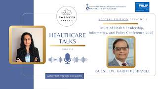 S1:E9: Empower Speaks x FHLIP: AI, Interoperability & the Future of Healthcare | Dr. Karim Keshavjee