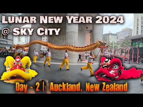 Lunar New Year 2024 @ Sky City, Auckland, New Zealand - Day 2  |  2024 年农历新年@天空之城，奥克兰，新西兰 - 第 2 天