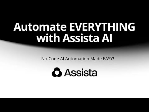 Assista AI – Automate Your Work in Minutes with AI Agents!