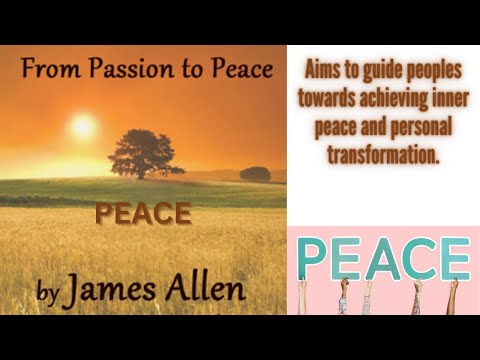 PEACE | Chapter 7 | From Passion to Peace by James Allen | Audio Book