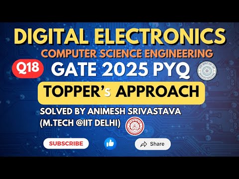 Q18:- Digital Electronics || PYQ Gate 2025 || IIT  ROORKEE CSE Set 2 || GATE  Spellbook Expecto PYQs