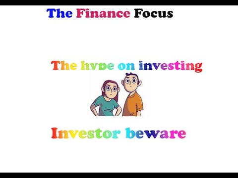 The hype on investing_Investor beware