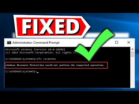 How To Fix Windows Resource Protection Could Not Perform The Requested Operation