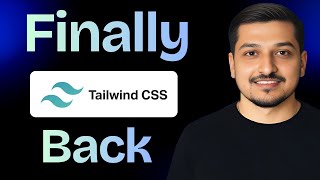 Finally Tailwind  CSS Is Back