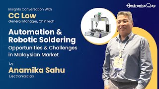 What are the Opportunities & Challenges in Malaysian Market - Automation and Robotic Soldering