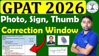 GPAT 2026 Photo, Sign, Thumb Correction Window Open😍📢GPAT Exam 2026 Correction Date #gpat2026 #gpat