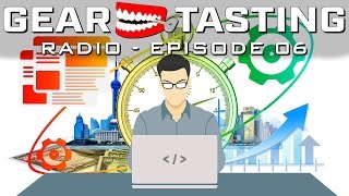 Gear for Productivity - Gear Tasting Radio Episode 06