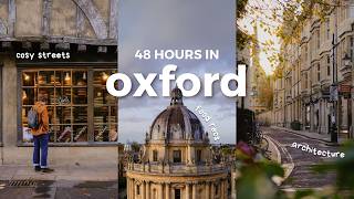 Oxford, England in 48 Hours | The Best Things to See, Do & Eat