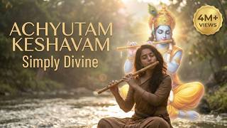 Achyutam Keshavam | Beautiful Krishna Bhajan for Inner Peace