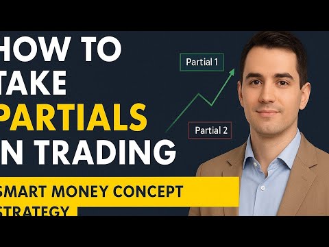 How to Take Partials in Trading | Smart Money Concept Strategy