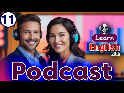 Talk Like a Native Speaker! 🗣️🎧 | Learn English with Podcast | Episode 11