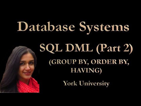 Lecture 10: SQL DML Part 2: GroupBy, Aggregate Functions, OrderBy, Having