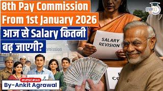 8th Pay Commission: Who will get the most salary hike after January 1, 2026 | Ankit Agrawal Study IQ